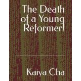 The Death of a Young Reformer!