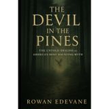 The Devil in the Pines: The Untold Origins of America's Most Haunting Myth