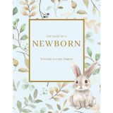 The Diary of a Newborn (Blue): Baby Log Book for New Parents to Track Feedings, Sleep, Medications, Temperature Checks, Milestones & Memories | Journal for Newborn Care | 8.5x11 Inches, 233 Pages