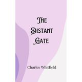 The Distant Gate