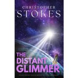 The Distant Glimmer: An Epic Fantasy Tale of Science, Survival and Sorcery