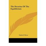 [(The Doctrine of the Equilibrium the Doctrine of the Equilibrium )] [Author: Charles F Horne] [May-2010]