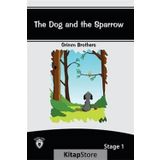 The Dog And The Sparrow Stage - 1 - Grimm Kardeşler Jacob Grimm - Wilhelm Grimm