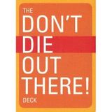 The Don't Die Out There Deck [CD-DONT DIE OUT THERE DECK] [Other]