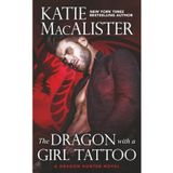 The Dragon With A Girl Tattoo (Dragon Hunter Novels, Band 3)
