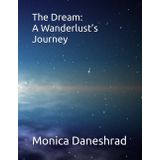 The Dream: A Wanderlust’s Journey