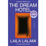 The Dream Hotel: A Read with Jenna Pick: A Novel