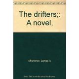 The Drifters. A Novel.