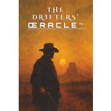 The Drifters’ ŒRACLE™ – Coffee Table Oracle™ Edition: An Oracle of Dust, Grit & Reckoning (The Coffee Table Oracle™ Series, Band 7)