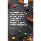 The Effect of Tv Advertisements of Ulker Toto and Kinder Surprise