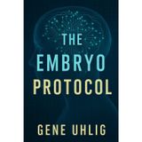 The Embryo Protocol (Silas Quinn and Marla Dean. Spy-Vestigator Series, Band 2)