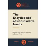 The Encyclopaedia of Constructive Insults - Fake Book, a Blank Unlined Notebook: Your blank “unlined” notepad for either genuine notes or scribbles you may regret!