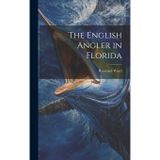The English Angler in Florida