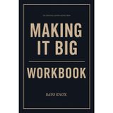 The Essential Lessons Gained from Making It Big Workbook
