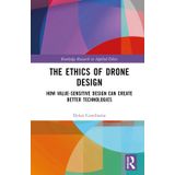 The Ethics of Drone Design: How Value-Sensitive Design Can Create Better Technologies