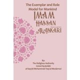The Exemplar and Role Model for Mankind: Imam Hassan al-Askari
