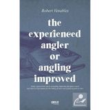 The Experienced Angler Or Angling Improved-Gece Kitaplığı