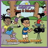 The Extraordinary Journey of James and Rabeshia: Lights, Camera, Action: 4