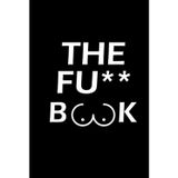 The F** Book (Für Profis): Das Buch zum zählen deiner Sexualpartner