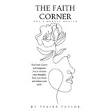 The Faith Corner : Vol. 1 Mental Health