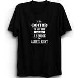 The Fame Doktor Doctors Are Always Right Doctor Siyah Kadın T-shirt