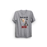 The Fame Never Too Old For AC DC Rock Metal Müzik Grubu Gri Kadın T-shirt