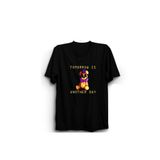 The Fame Tomorrow is Another Day Fnaf 5Naf Game Oyun Siyah Kadın T-shirt