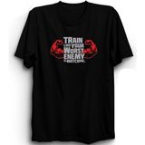 The Fame Train Like Your Worst Enemy Is Whatching, Azılı Düşmanınız Izler Gibi Çalışın, Gym %100 Pamuk Tişört - Siyah - 4XL