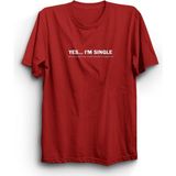 The Fame Yes Im Single Bekarım ve Bunu Değiştirmek İçin Muhteşem Olman Gerek Mizah Kırmızı Kadın T-shirt