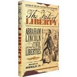 The Fate of Liberty: Abraham Lincoln and Civil Liberties by Mark E. Neely (1991-01-03)