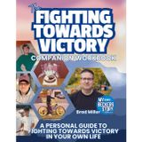 The Fighting Towards Victory Companion Workbook: A Guided Journal and Companion Workbook to Fighting Towards Victory - Find Strength, Overcome Challenges, and Keep Moving Forward