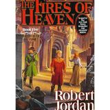 [The Fires of Heaven: Wheel of Time Bk. 5] (By: Robert Jordan) [published: November, 1993]