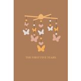 The First Five Years - A Line A Day Keepsake Journal - Boho Butterfly Mobile: for Mothers, Fathers, New Parents, Guardians, Grandparents, Baby Showers, Push Present
