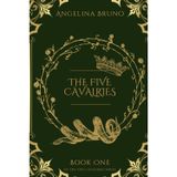The Five Cavalries: A Dark Fantasy Series: Romance, Civil War, and Feuding Families: 1