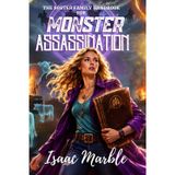 The Foster Family Handbook For Monster Assassination.: Book 1