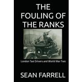 The Fouling of the Ranks: London taxi drivers and World War Two