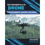 The fundamentals of drone photogrammetry, mapping, and survey