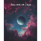 "The Future Start With a Dream" Galaxy Themed Journal ,College Ruled Notebook with 110 Pages: Galaxy Cover Student Notebook – Great for School, Journaling, and Ideas