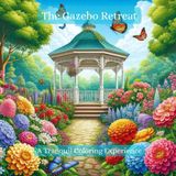 The Gazebo Retreat: A Tranquil Coloring Experience