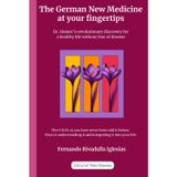 The German New Medicine at your fingertips: Dr. Hamer's revolutionary discovery for a healthy life without fear of disease
