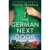 The German Next Door: A totally heart-wrenching World War 2 page-turner