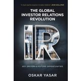 The Global Investor Relations Revolution: Key Drivers and Future Opportunities