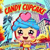 The Great Adventure of Candy Cupcake in New York City: How Candy Cupcake Outsmarts Classic Folktales — with Bold Action, Sweet Justice, and a Sprinkle of Fun! Perfect for Kids Ages 4–9 and Beyond.