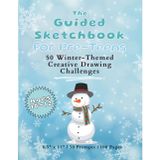 The Guided Sketchbook for Pre-Teens Winter-Themed Creative Drawing Challenges (Ages 10-12): 8.5 x 11 Inches | 50 Drawing Challenges | 100 Pages | Art ... Gift Giving, Travel, and Classroom Fun