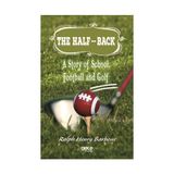 The Half Back A Story Of School Football And Golf-Gece Kitaplığı