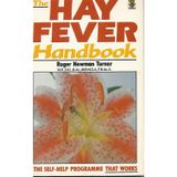 The Hay Fever Handbook: A Self-help Programme That Works Turner, Roger Newman