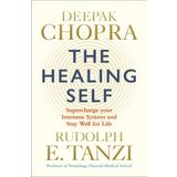 The Healing Self : Supercharge your immune system and stay well for life