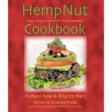 [The Hempnut Cookbook: Tasty, Omega-Rich Meals from Hempseed] [By: Rose, Richard] [March, 2003]