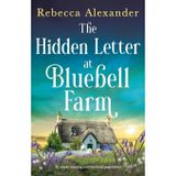 The Hidden Letter at Bluebell Farm: An utterly stunning and emotional page-turner