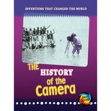 The History of the Camera (Inventions that Changed the World)